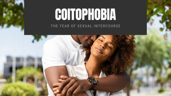 Coitophobia The Fear of Sexual Intercourse